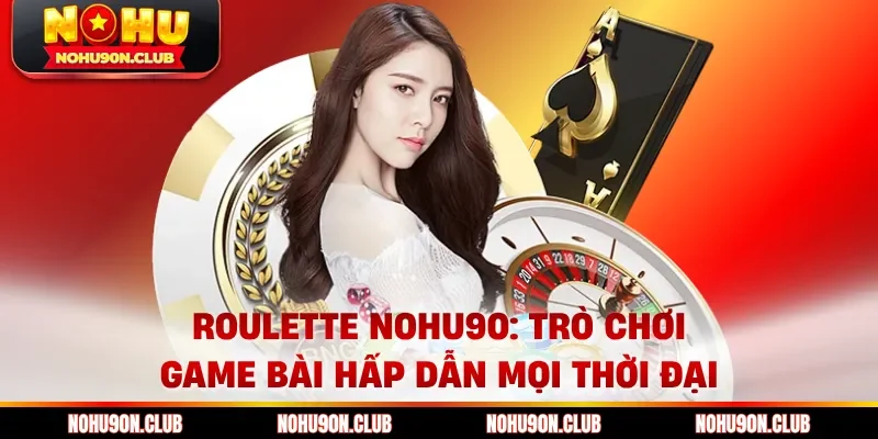 Roulette Nohu90